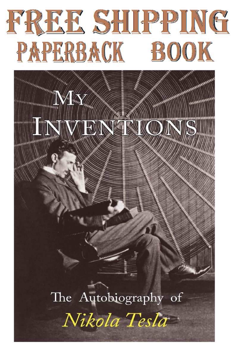 My Inventions The Autobiography Of Nikola Tesla EBay