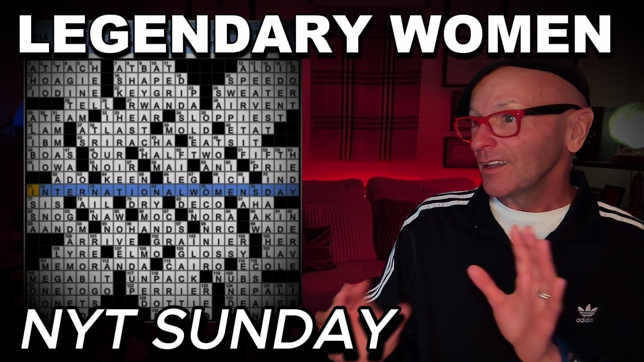 NYT Sunday Crossword March 8 2026 Legendary Women Theme Full Solve YouTube