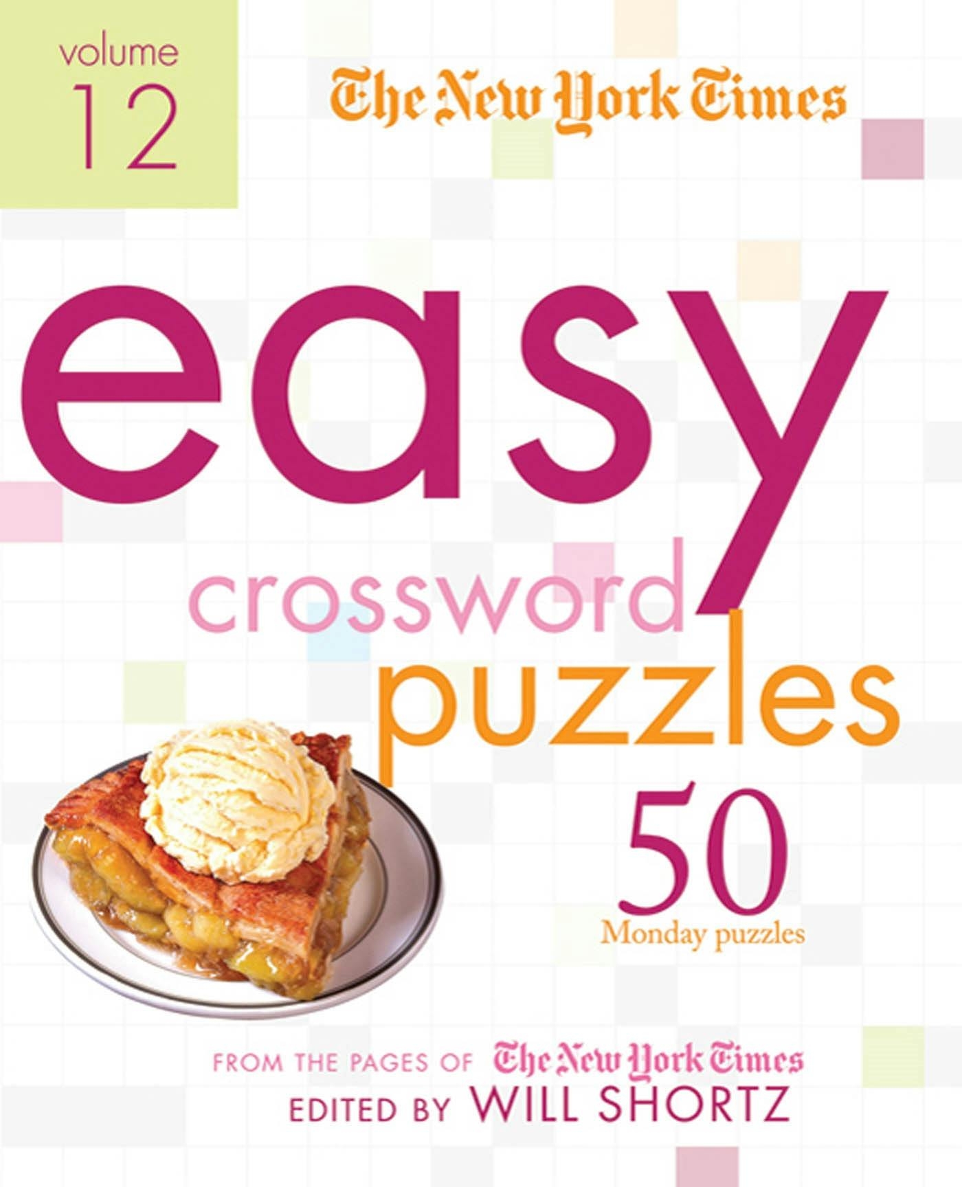 The New York Times Easy Crossword Puzzles Volume 12