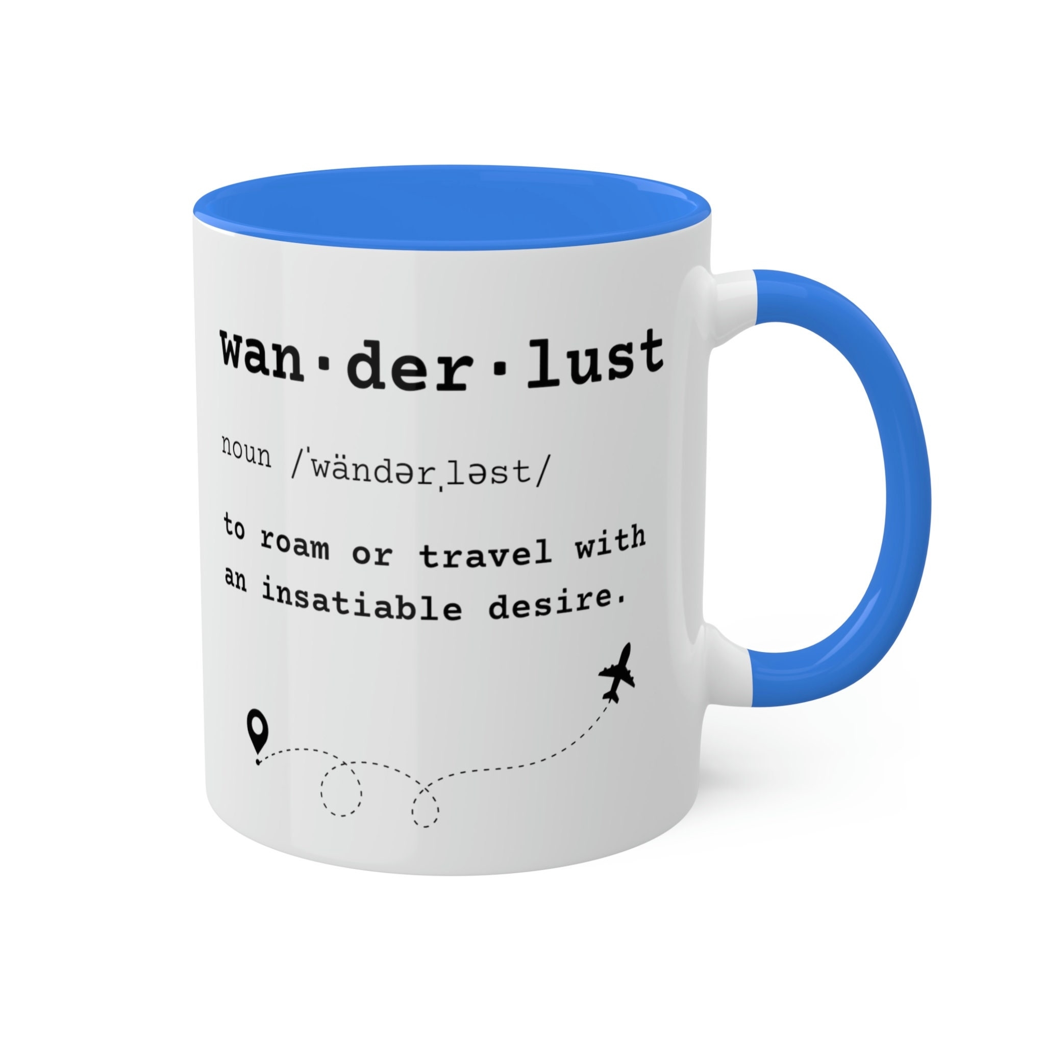Wanderlust Travel Mug Coffee Mugs Ceramic Mug Unique Coffee Mugs Custom Mugs Travel Gifts Coffee Lover Cute Mugs Mugs For Work 11oz Etsy